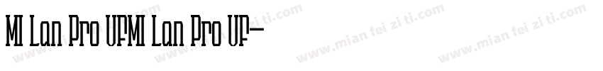 MI Lan Pro VFMI Lan Pro VF字体转换